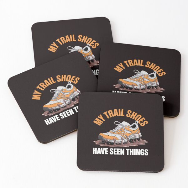 Item preview, My Trail Shoes Have Seen Things Running designed and sold by August4Laughs25.