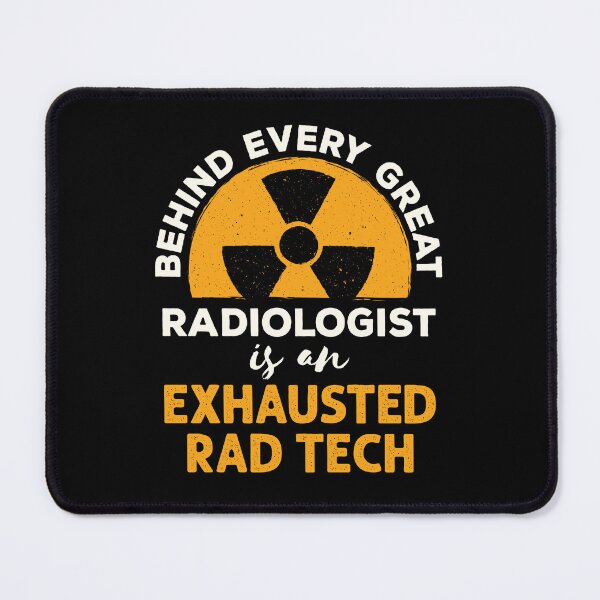 Item preview, Behind Every Great Radiologist Is An Exhausted Rad Tech designed and sold by jaygo.