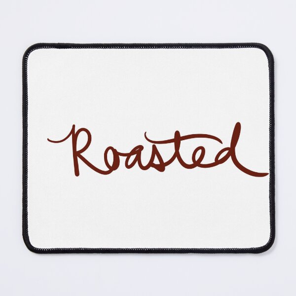 Item preview, Roasted designed and sold by abeink.