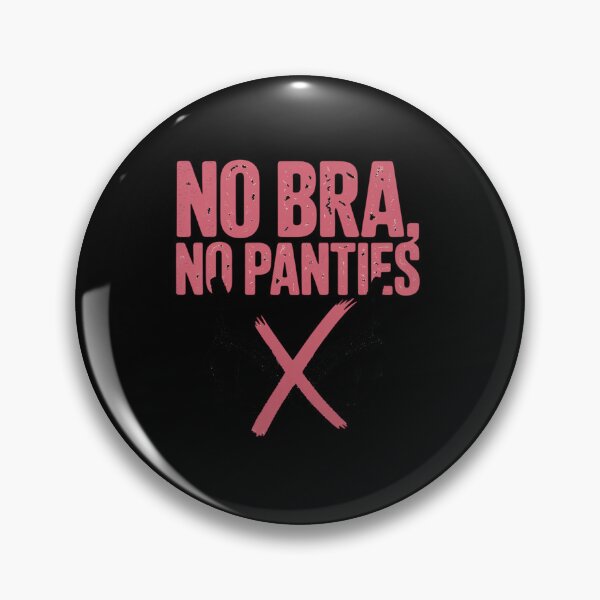 Item preview, No Bra No Panties No Problem No Bra Club Ladies designed and sold by tabdejinti.