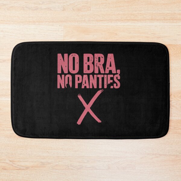Item preview, No Bra No Panties No Problem No Bra Club Ladies designed and sold by tabdejinti.