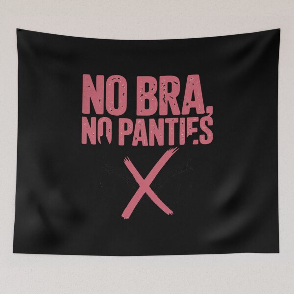 Item preview, No Bra No Panties No Problem No Bra Club Ladies designed and sold by tabdejinti.