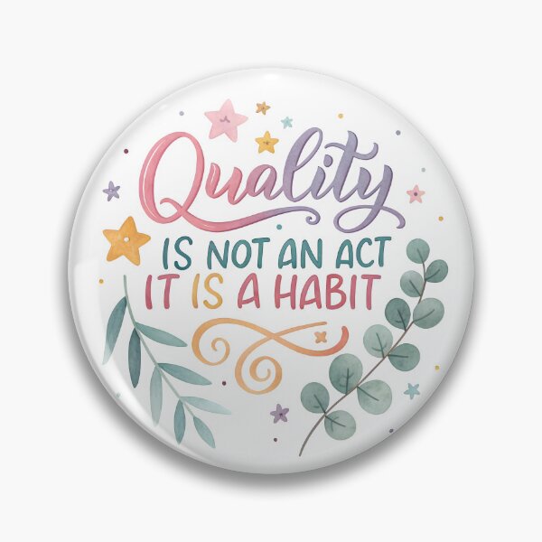 Item preview, Quality is not an act it is a habit designed and sold by nimmitrends.