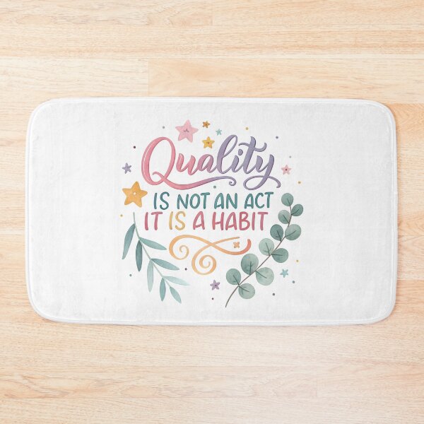 Item preview, Quality is not an act it is a habit designed and sold by nimmitrends.