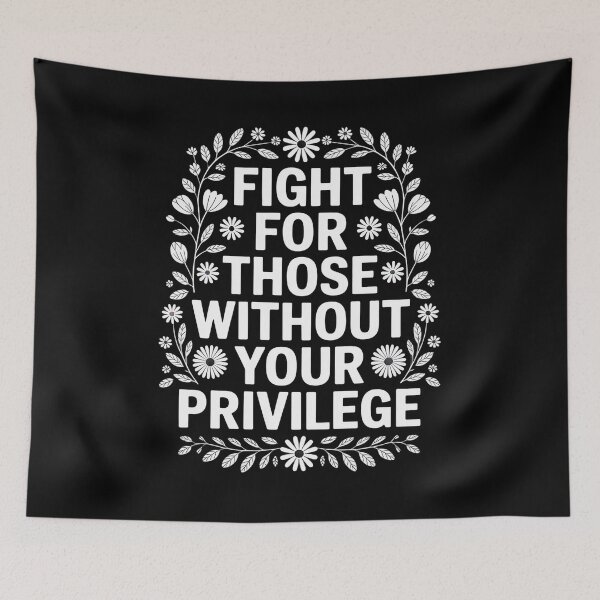 Item preview, Fight For Those Without Your Privilege T-shirt, Racial Equality designed and sold by RayArmstrong.