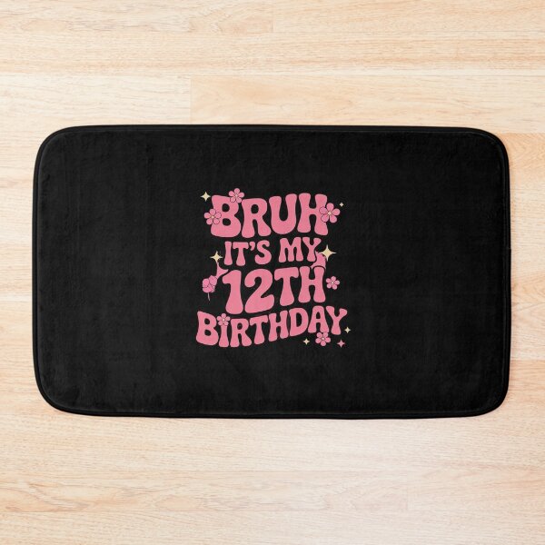 Item preview, Pink Bruh It's My 12th Birthday Cute 12 Year Old Birthday  designed and sold by ClassicAnthony.
