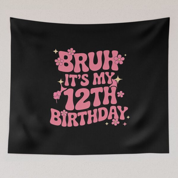 Item preview, Pink Bruh It's My 12th Birthday Cute 12 Year Old Birthday  designed and sold by ClassicAnthony.