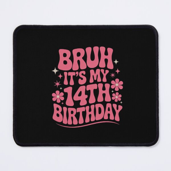 Item preview, Pink Bruh It's My 14th Birthday Cute 14 Year Old Birthday designed and sold by ClassicAnthony.
