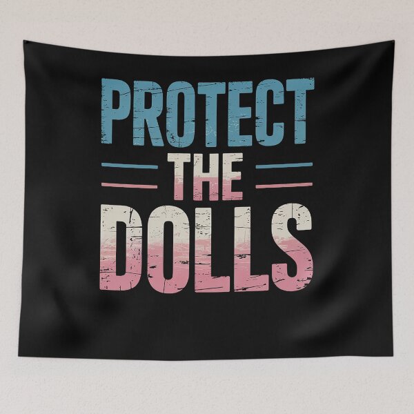 Item preview, Protect The Dolls Funny Quote Mens Womens Pride Month designed and sold by AmparoBoyle.