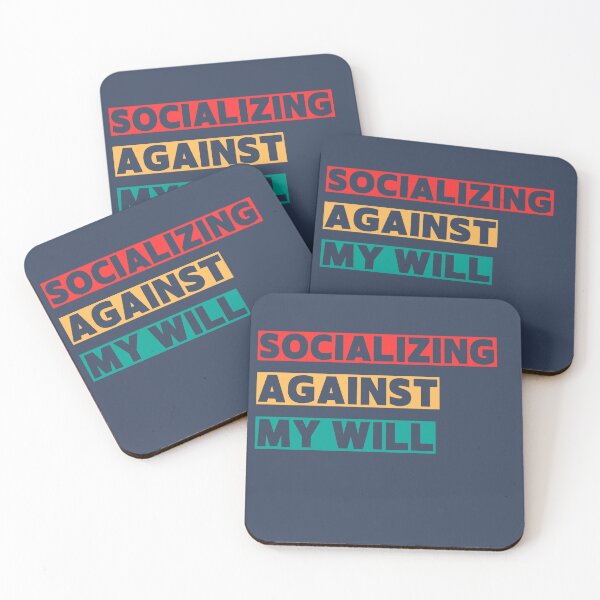 Item preview, Socializing against my will  Funny witty sarcastic  designed and sold by Creations by lyne.