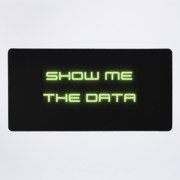 Item preview, Show me the data - green glow designed and sold by diddlysquid.