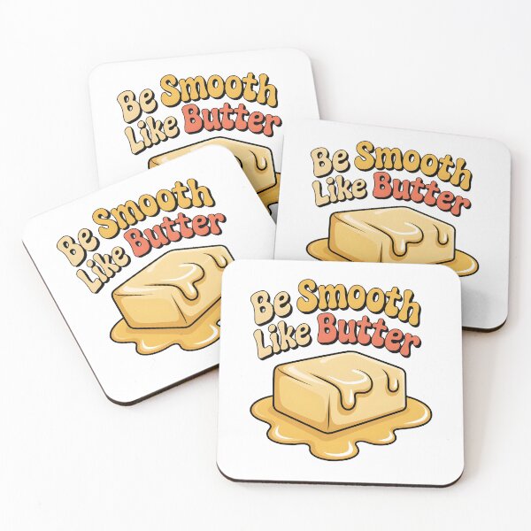 Item preview, Be Smooth like butter .. designed and sold by nimmitrends.