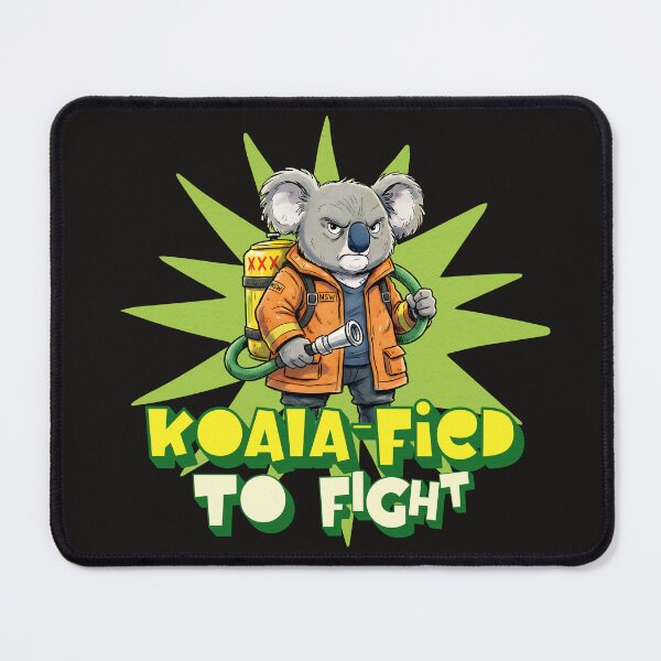 Item preview, Koala-fied to Fight - Bushfire Hero designed and sold by AwesomeBeyondLimits.