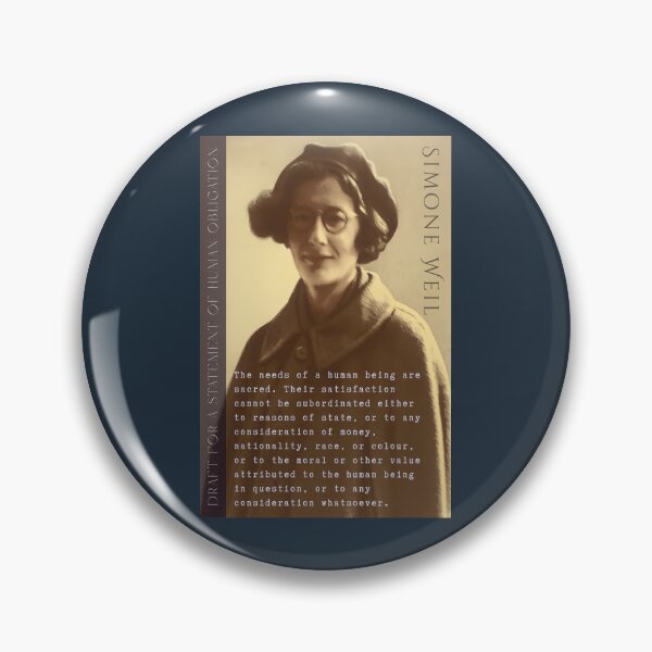 Item preview, Simone Weil quote: The needs of a human being are sacred. Their satisfaction cannot be subordinated either to reasons of state, designed and sold by artbleed.