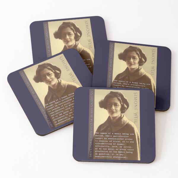 Item preview, Simone Weil quote: The needs of a human being are sacred. Their satisfaction cannot be subordinated either to reasons of state, designed and sold by artbleed.