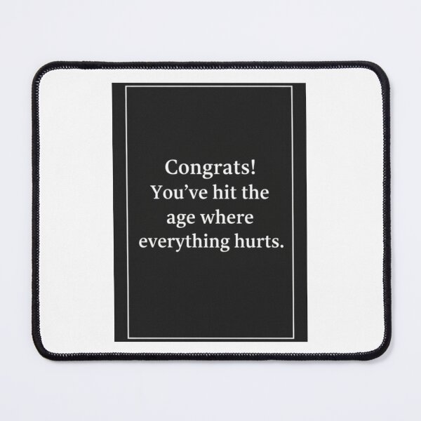 Item preview, Congrats! Everything hurts Birthday cake gift christmas meme prank funny weird designed and sold by CheeseBlueprint.