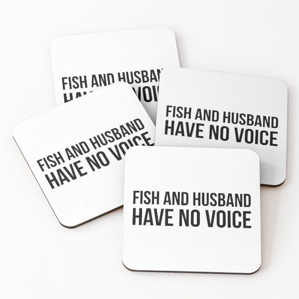 Item preview, Fish and housband have no voice designed and sold by Sarcastic Quotes Only.