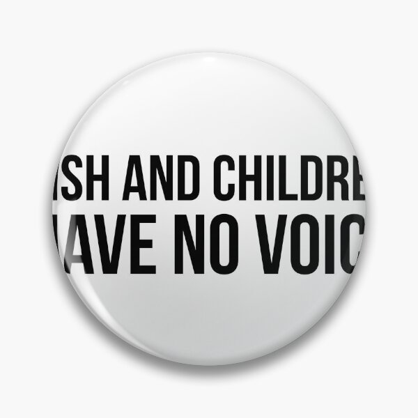 Item preview, Fish and children have no voice designed and sold by Sarcastic Quotes Only.