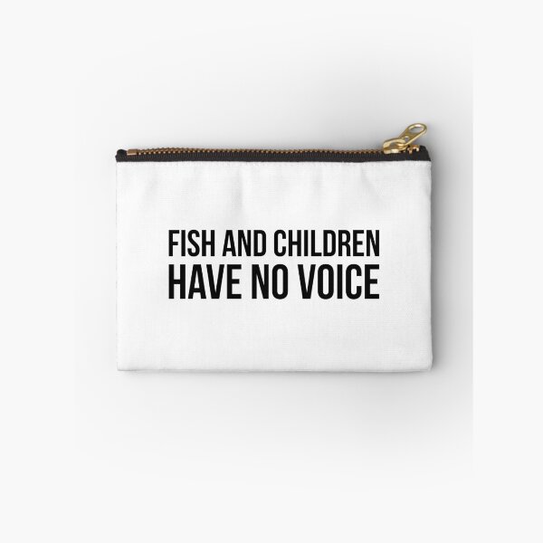Item preview, Fish and children have no voice designed and sold by Sarcastic Quotes Only.