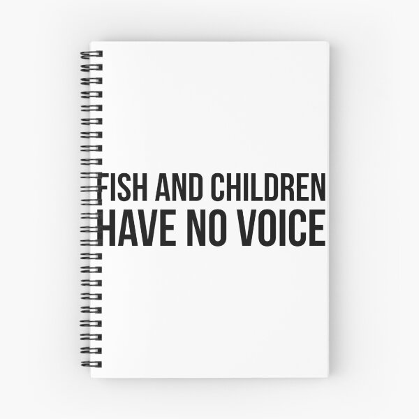Item preview, Fish and children have no voice designed and sold by Sarcastic Quotes Only.