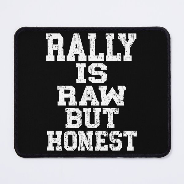 Item preview, RALLY IS RAW BUT HONEST motorsport rally driver and co-driver rally fans racing enthusiasts  designed and sold by Jt41.