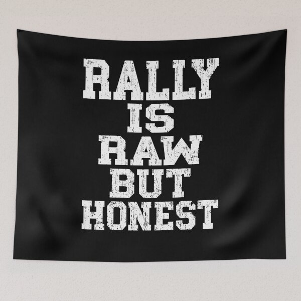 Item preview, RALLY IS RAW BUT HONEST motorsport rally driver and co-driver rally fans racing enthusiasts  designed and sold by Jt41.