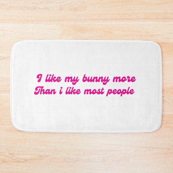 Item preview, I like my bunny more designed and sold by Aminesnip.