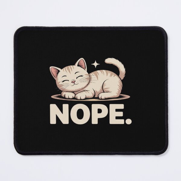 Item preview, Nope Not Today Lazy designed and sold by JulienAureo.