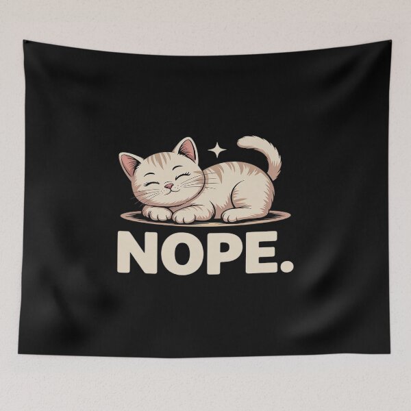 Item preview, Nope Not Today Lazy designed and sold by JulienAureo.