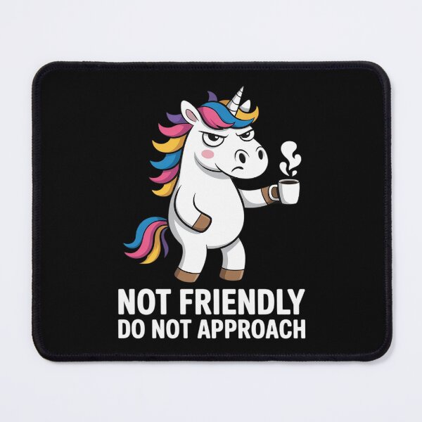 Item preview, Not Friendly Do Not Approach designed and sold by JulienAureo.