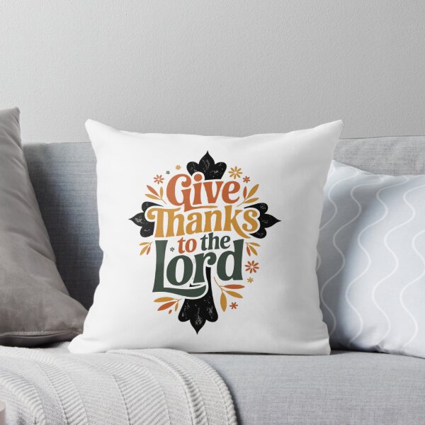 Item preview, Give Thanks To The Lord designed and sold by PunkNation-Arts.