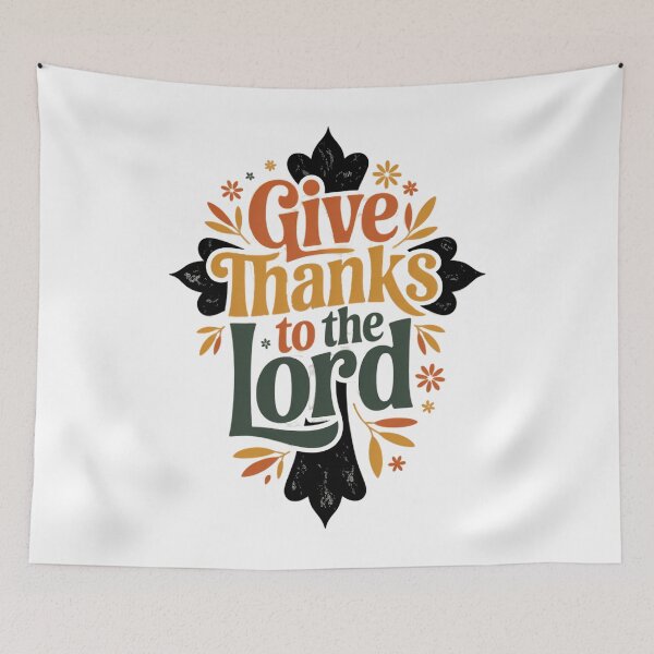 Item preview, Give Thanks To The Lord designed and sold by PunkNation-Arts.