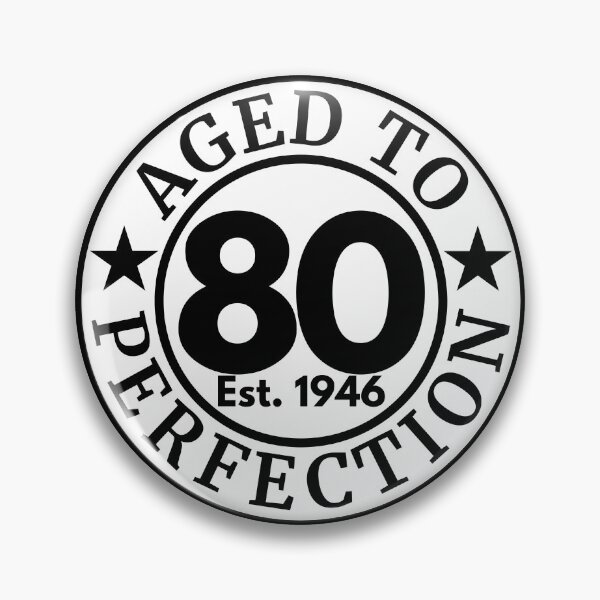 Item preview, Aged to Perfection 80 1946 | 80th Birthday Anniversary Celebration designed and sold by highflycrafts.