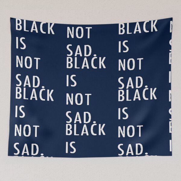 Item preview, Black is not sad designed and sold by MarthaHypatia.