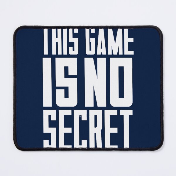 Item preview, This Game Is No Secret 2022 designed and sold by MarthaHypatia.