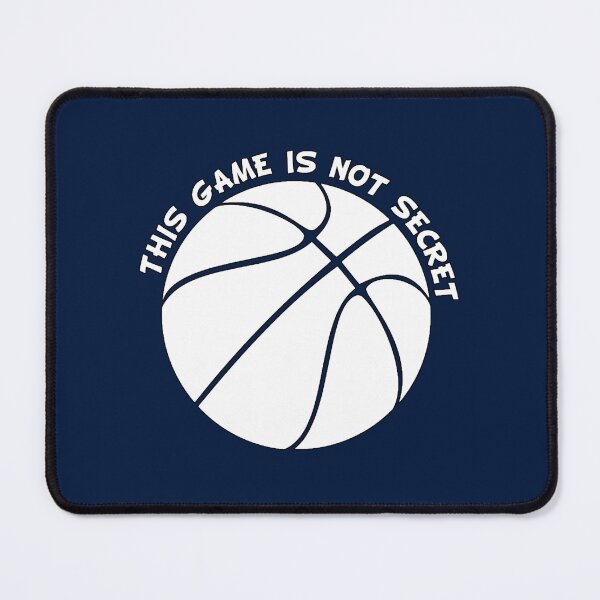 Item preview, THIS GAME IS NOT SECRET - Basketball designed and sold by MarthaHypatia.