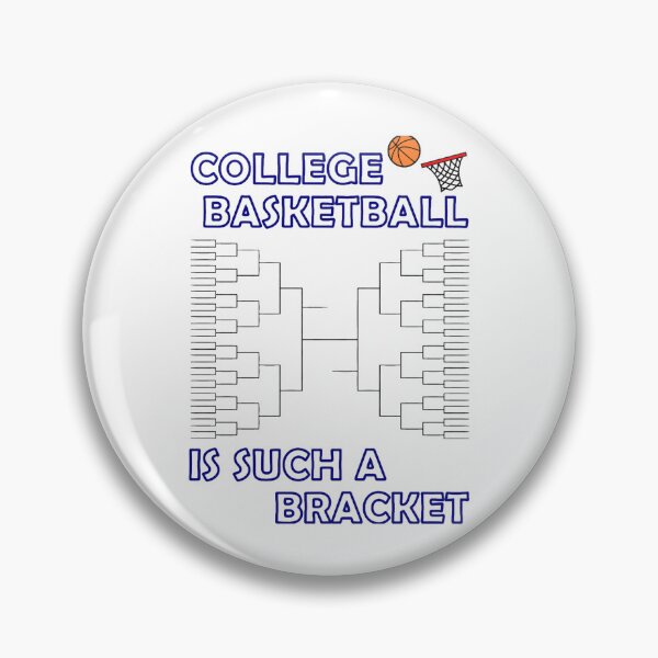 Item preview, College Basketball is Such a Bracket designed and sold by ElizabethasTiff.