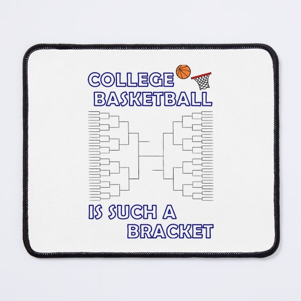 Item preview, College Basketball is Such a Bracket designed and sold by ElizabethasTiff.