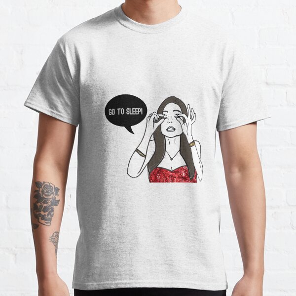 Go To Sleep Classic T-Shirt