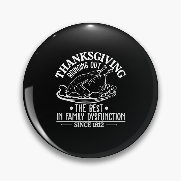 Item preview, Bringing Out The Best In Family Dysfunction Since 1612 designed and sold by JuliWaddle240.