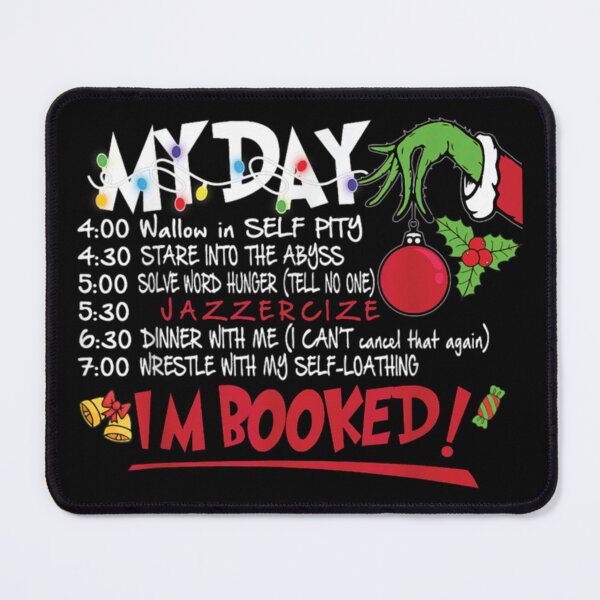Item preview, The Grinch My Day Schedule | Funny Christmas Meme Design designed and sold by pluekeethi.