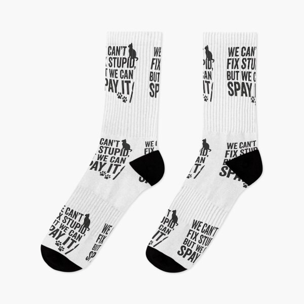 Item preview, We Can’t Fix Stupid, But We Can Spay It – Funny Vet Cat Quote designed and sold by Bettybee00.