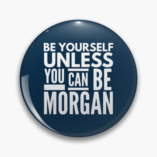 Item preview, Be yourself unless you can be Morgan Fitted Scoop  designed and sold by Elyweddi.