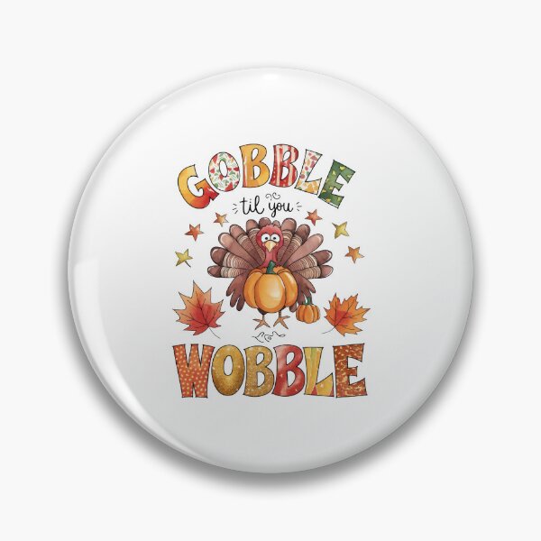 Item preview, Gobble Till You Wobble designed and sold by ElizabethMorri2.