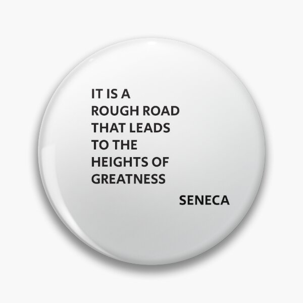 Item preview, Motivational Stoic philosophy - It is a rough road that leads to the heights of greatness. designed and sold by Inspirationmotivation.