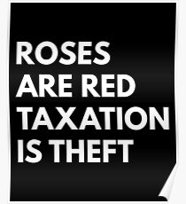 Taxation Is Theft Poster