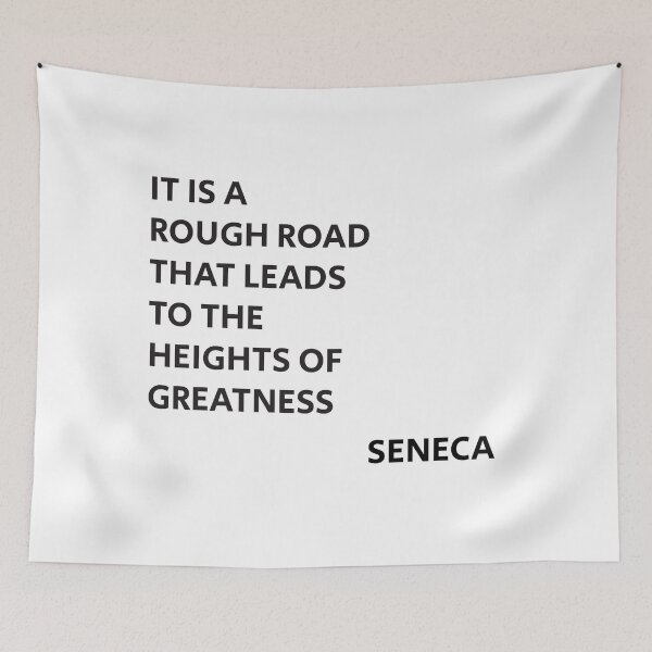 Item preview, Motivational Stoic philosophy - It is a rough road that leads to the heights of greatness. designed and sold by Inspirationmotivation.
