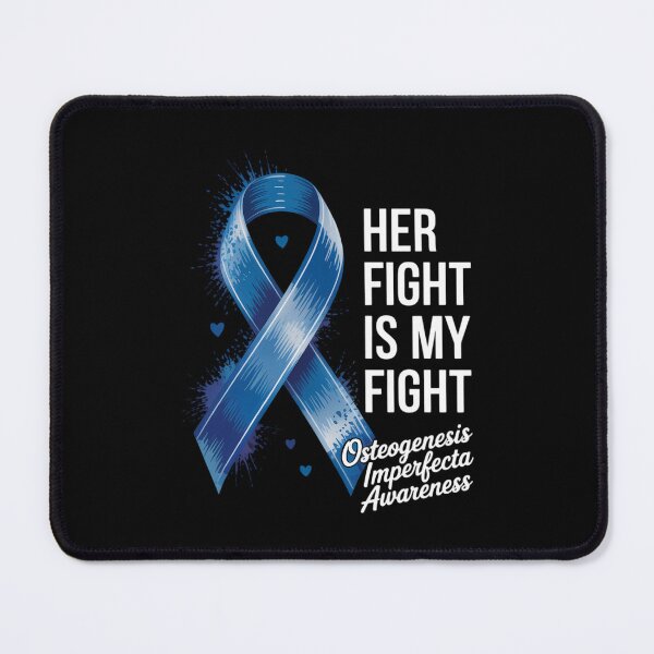 Item preview, Her Fight Is My Fight Osteogenesis Imperfecta Awareness designed and sold by VENOM0RIOT.