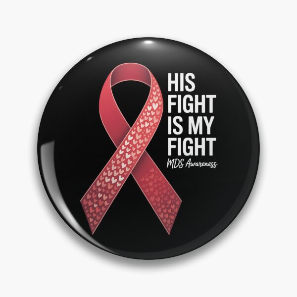 Item preview, His Fight Is My Fight Myelodysplastic Syndrome MDS Awareness designed and sold by VENOM0RIOT.