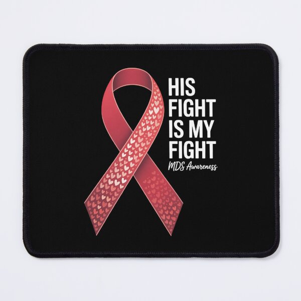 Item preview, His Fight Is My Fight Myelodysplastic Syndrome MDS Awareness designed and sold by VENOM0RIOT.